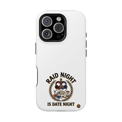 Raid Night Is Date Night – Phone Case