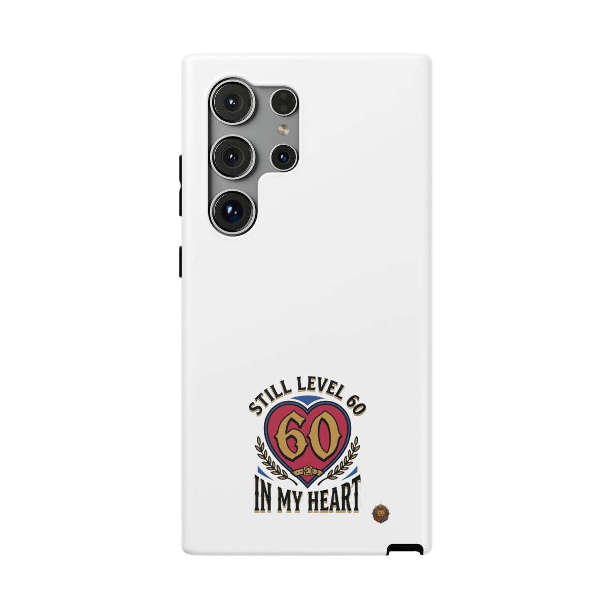 Phone Case — 'Still Level 60 In My Heart' Heavy-Duty Impact-Resistant Phone Case
