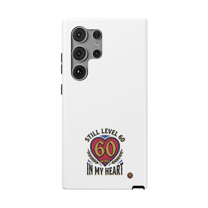 Phone Case — 'Still Level 60 In My Heart' Heavy-Duty Impact-Resistant Phone Case