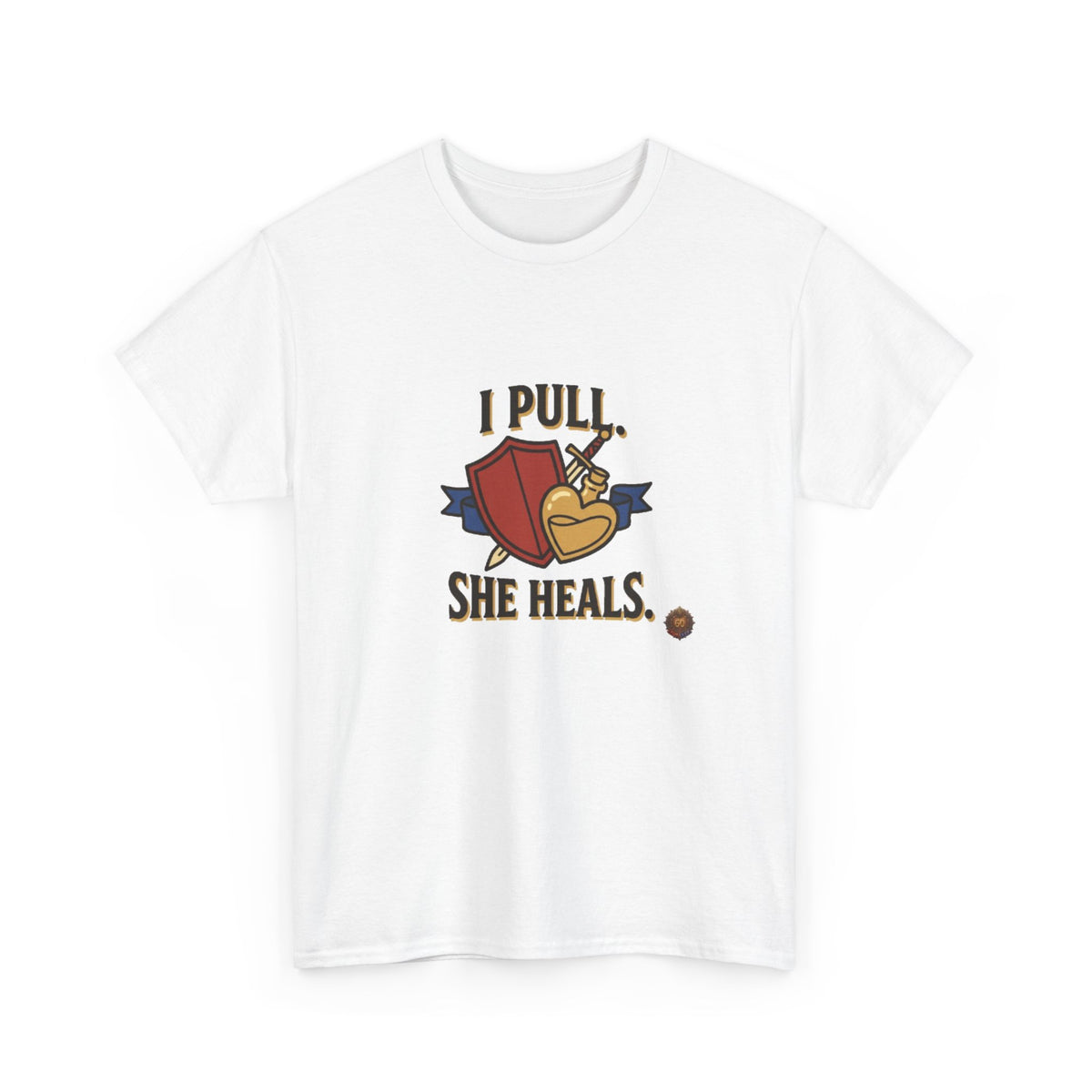 I Pull. She Heals. – T-Shirt