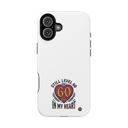 Phone Case — 'Still Level 60 In My Heart' Heavy-Duty Impact-Resistant Phone Case