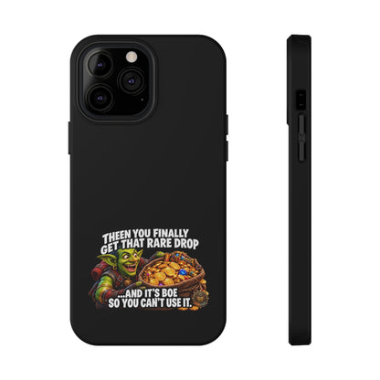 Phone Case — 'Rare Drop… And It's BoE' Heavy-Duty Impact-Resistant Phone Case