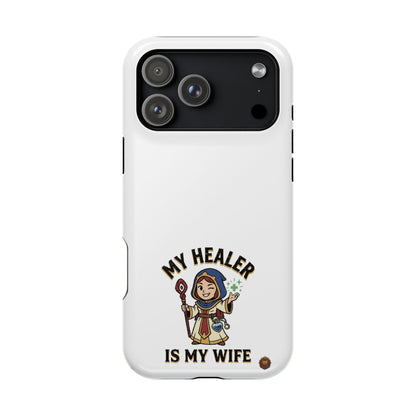Phone Case — 'My Healer Is My Wife' Heavy-Duty Impact-Resistant Phone Case