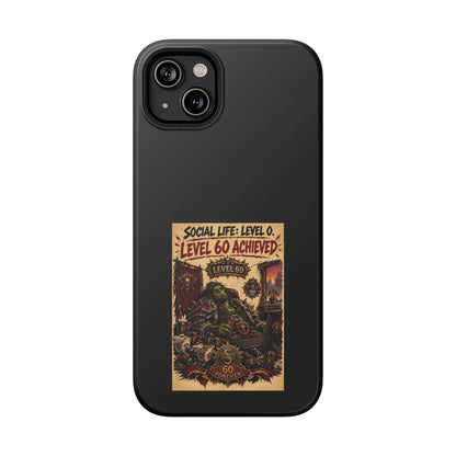 Phone Case — 'Social Life: Level 0 — Level 60 Achieved (Skull Banner)' Heavy-Duty Impact-Resistant Phone Case