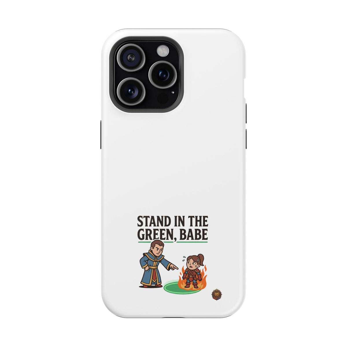 Phone Case — 'Stand in the Green, Babe' Heavy-Duty Impact-Resistant Phone Case