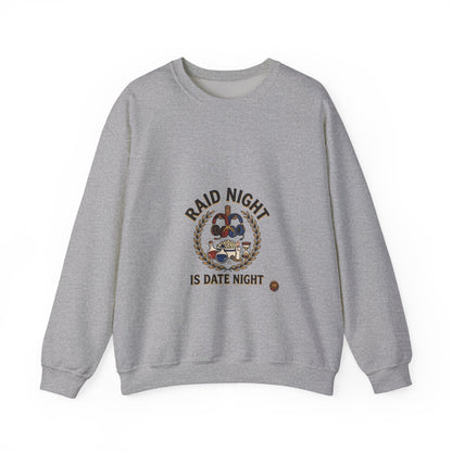Raid Night Is Date Night – Sweatshirt