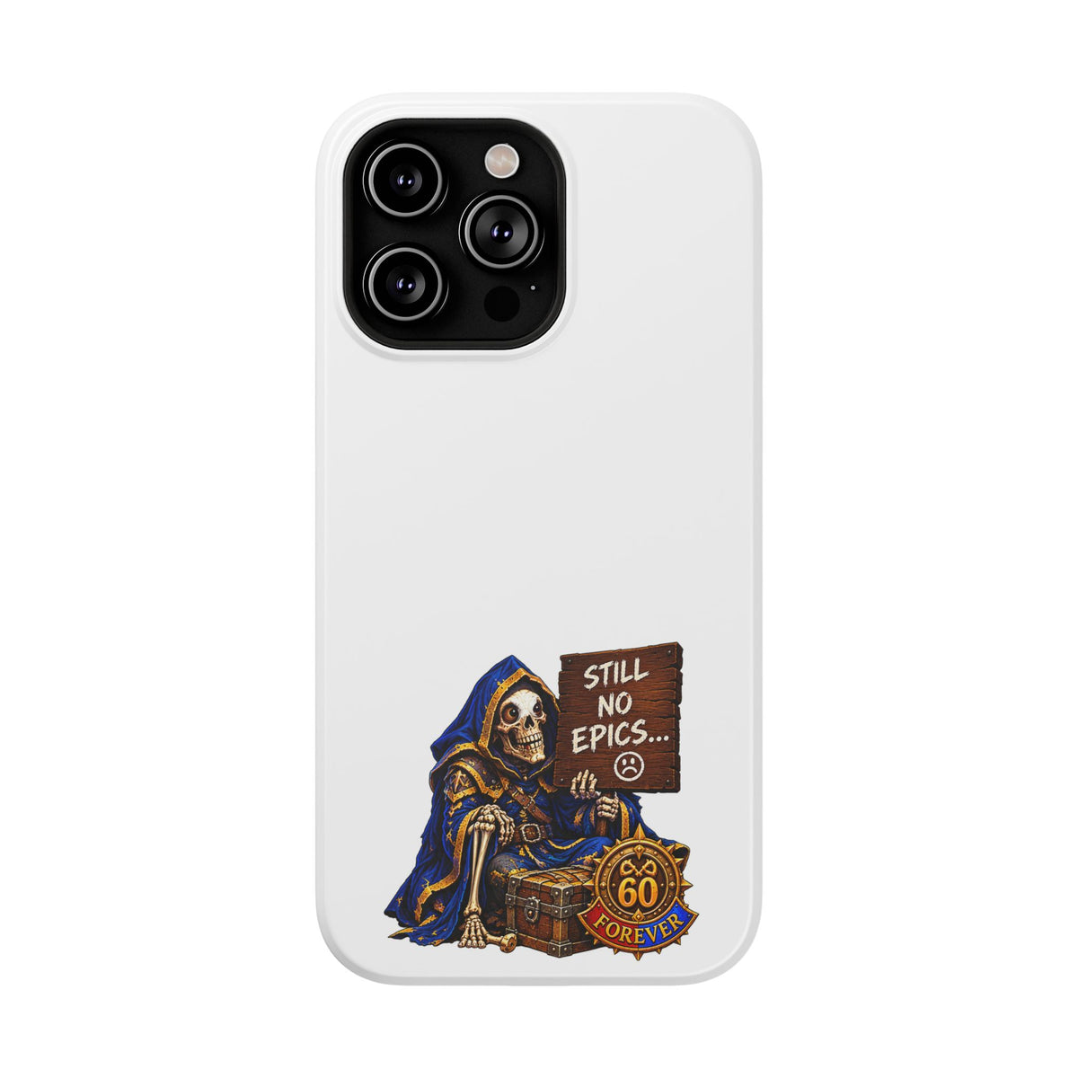 Phone Case — 'Still No Epics…' Heavy-Duty Impact-Resistant Phone Case