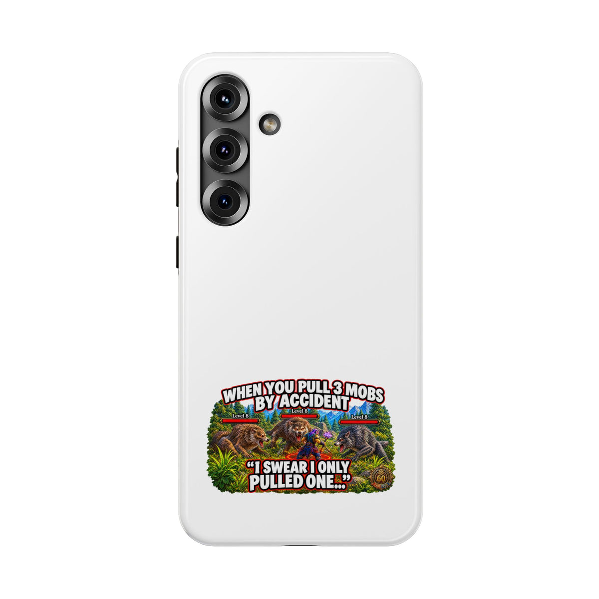 When You Pull 3 Mobs by Accident – Phone Case