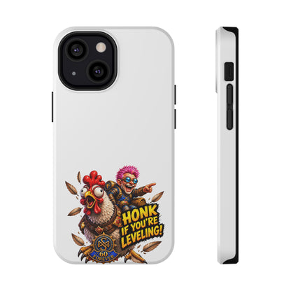 Honk If You're Leveling – Phone Case