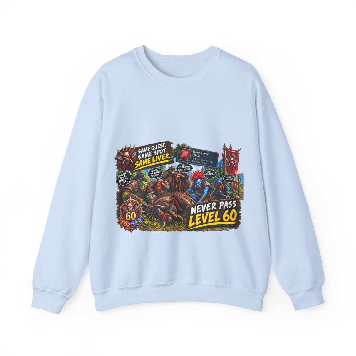Same Same Same Level 60 – Sweatshirt