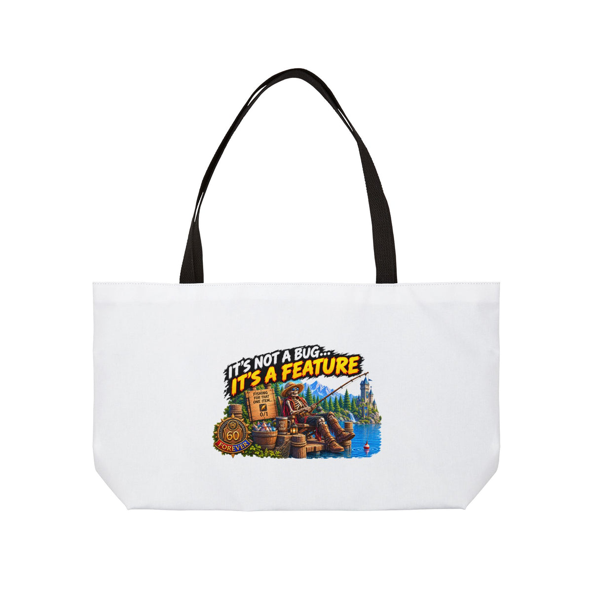 It's Not a Bug, It's a Feature – Tote Bag | Sixty Forever Co.