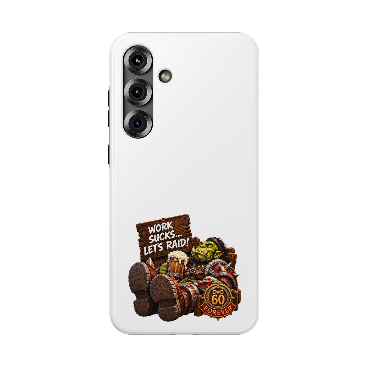 Work Sucks, Let's Raid – Phone Case