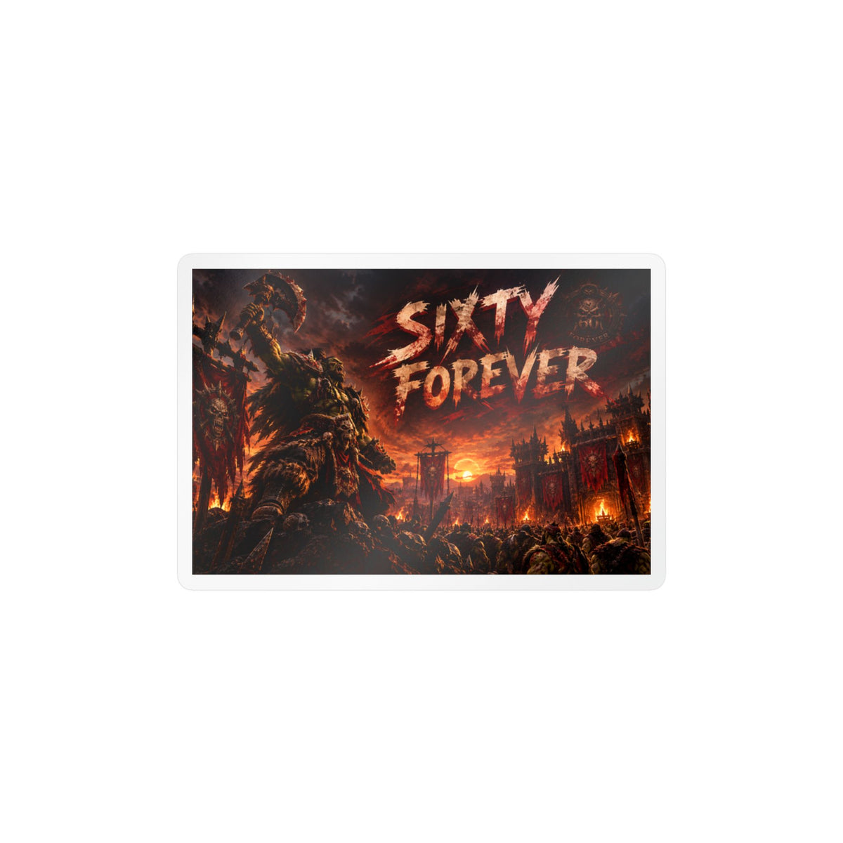 Sixty Forever – Red Fortress – Sticker
