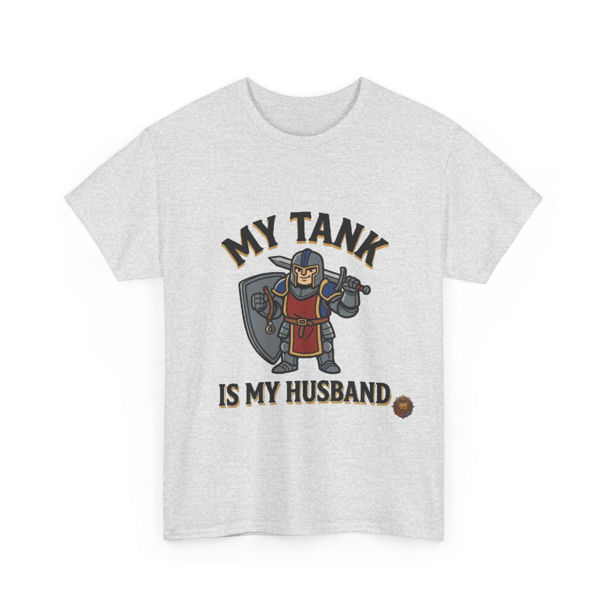My Tank Is My Husband – T-Shirt