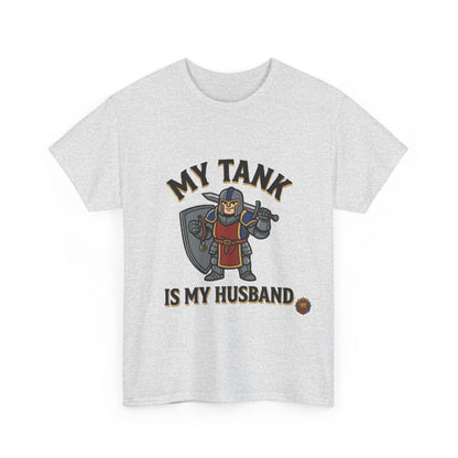 My Tank Is My Husband – T-Shirt