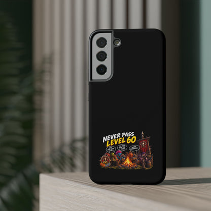 Phone Case — 'Never Pass Level 60' Heavy-Duty Impact-Resistant Phone Case