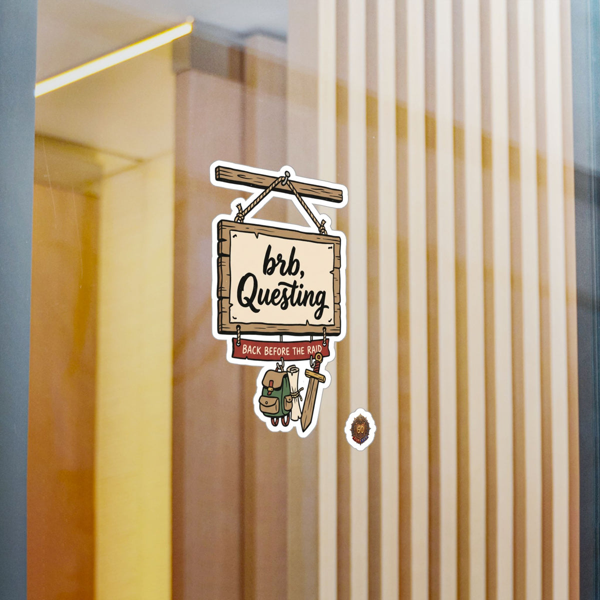 brb, Questing – Poster Decal
