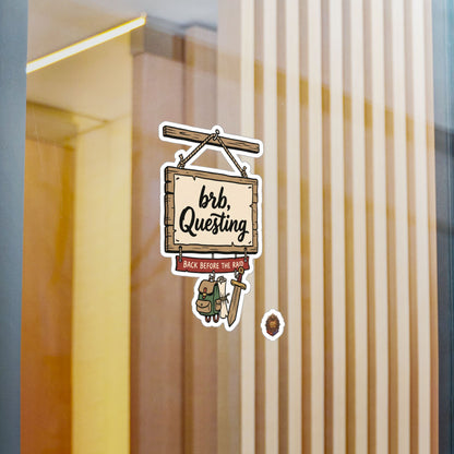 brb, Questing – Poster Decal