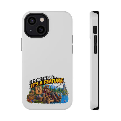 Phone Case — 'It's Not a Bug… It's a Feature' Heavy-Duty Impact-Resistant Phone Case