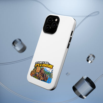 Phone Case — 'It's Not a Bug… It's a Feature' Heavy-Duty Impact-Resistant Phone Case