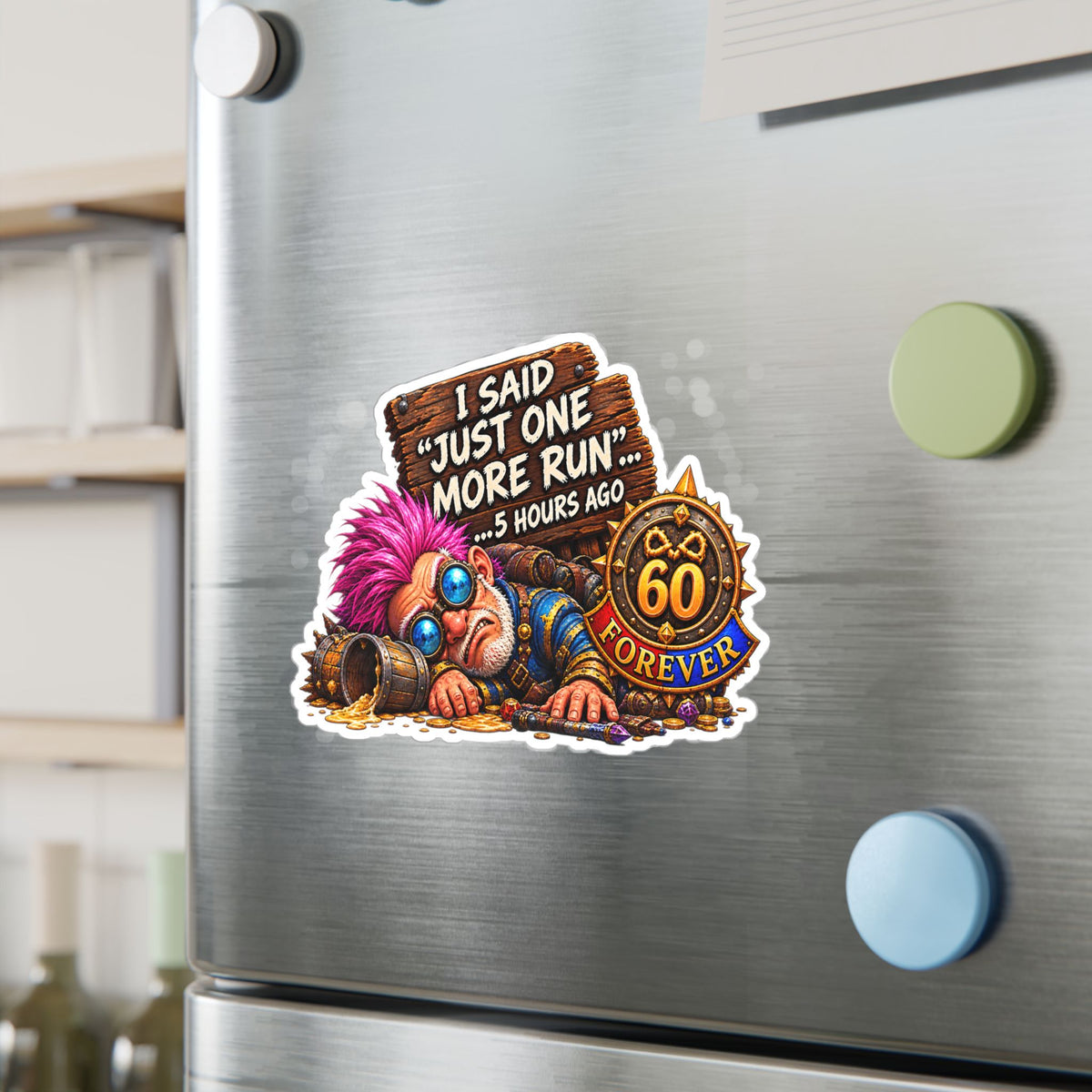 Just One More Run – Poster Decal