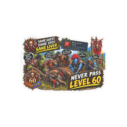 Never Pass Level 60 – Poster Decal