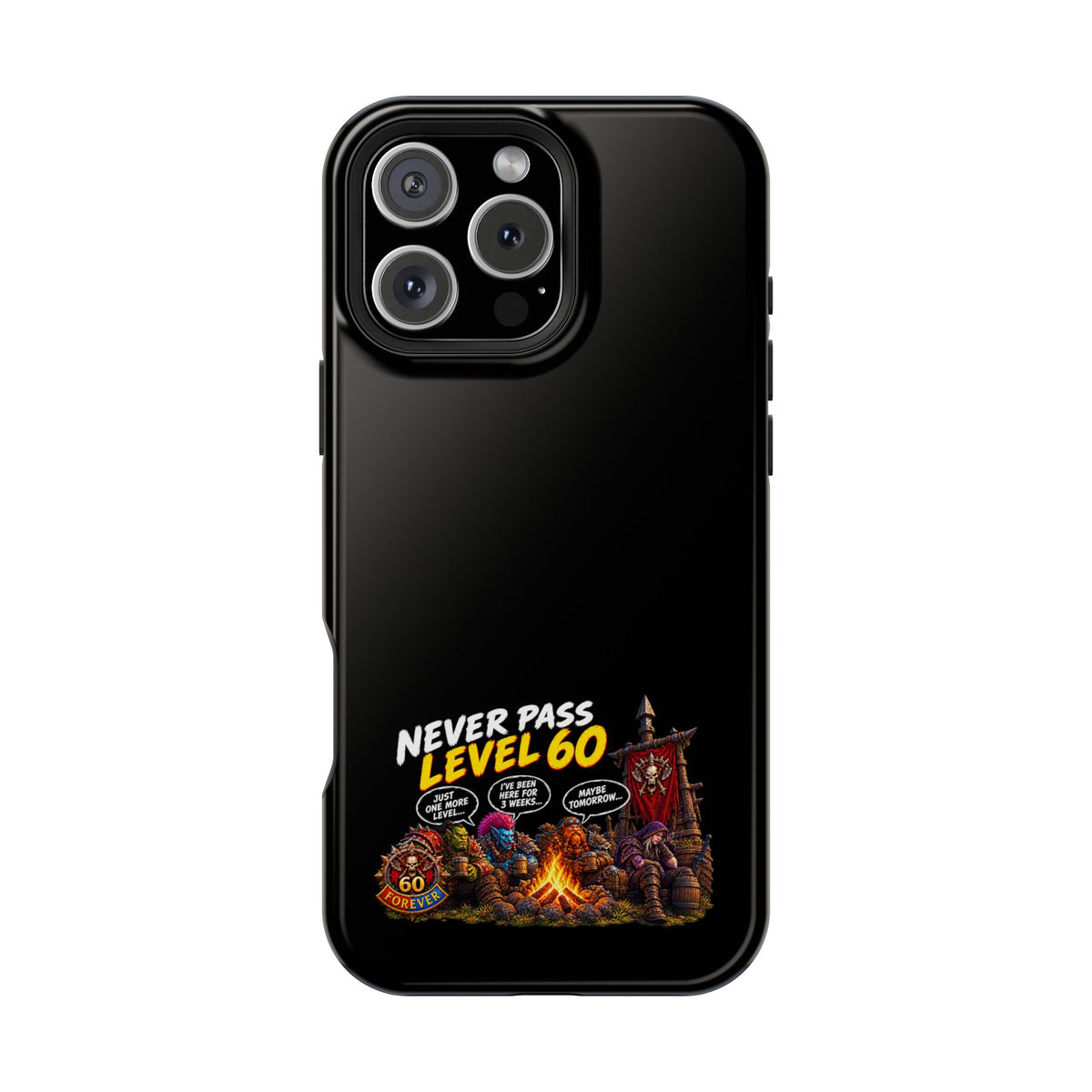 Phone Case — 'Never Pass Level 60' Heavy-Duty Impact-Resistant Phone Case