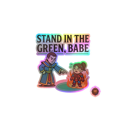 Stand In The Green, Babe – Sticker