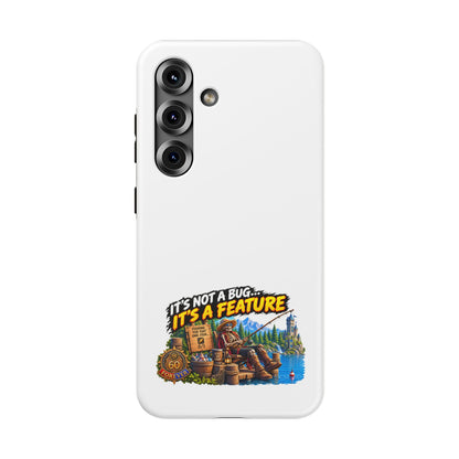 Phone Case — 'It's Not a Bug… It's a Feature' Heavy-Duty Impact-Resistant Phone Case