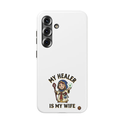 Phone Case — 'My Healer Is My Wife' Heavy-Duty Impact-Resistant Phone Case