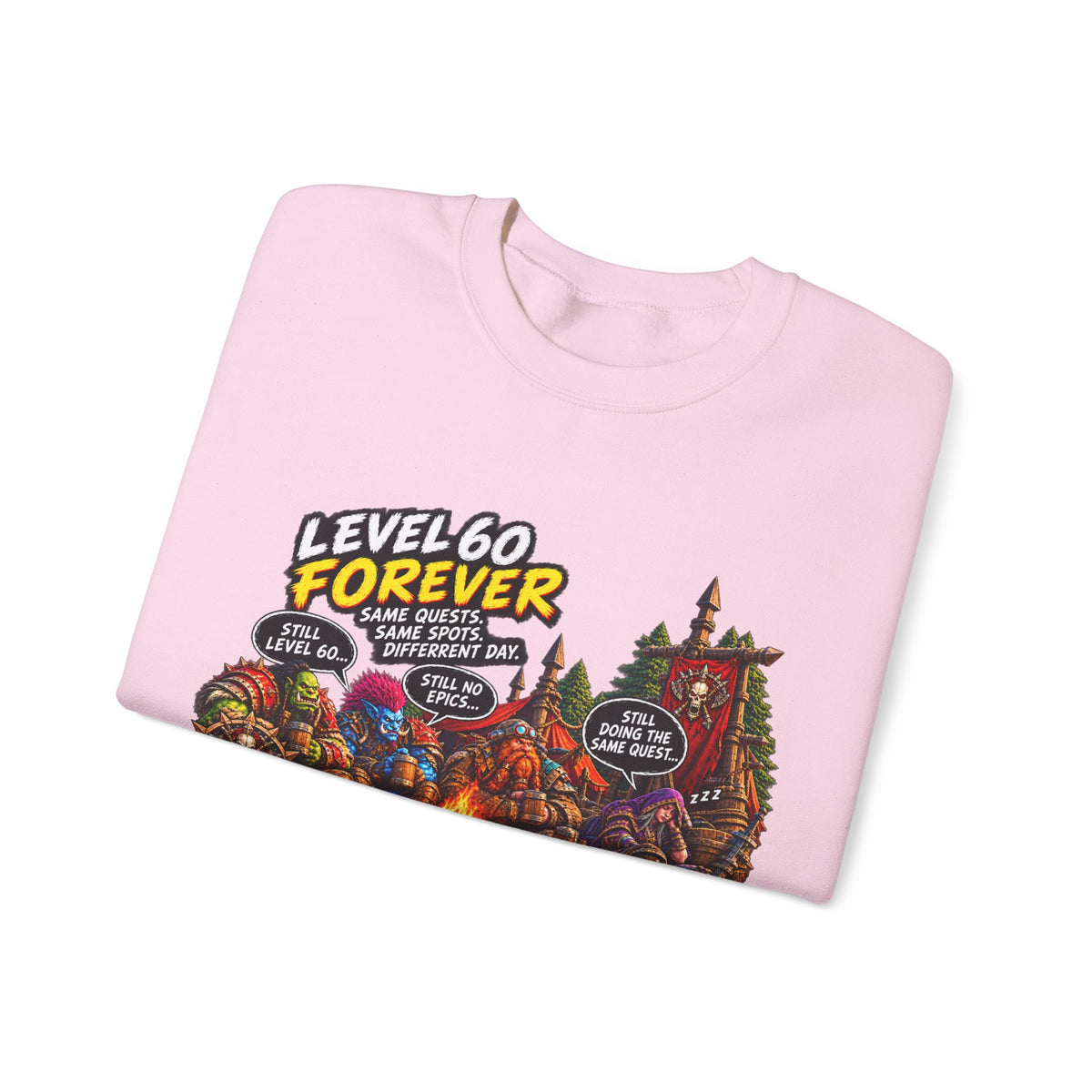 Level 60 Forever – Sweatshirt