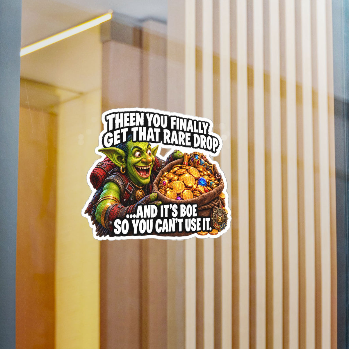 Then You Finally Get That Rare Drop – Sticker