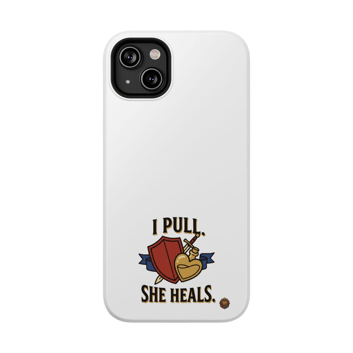 Phone Case — 'I Pull. She Heals.' Heavy-Duty Impact-Resistant Phone Case