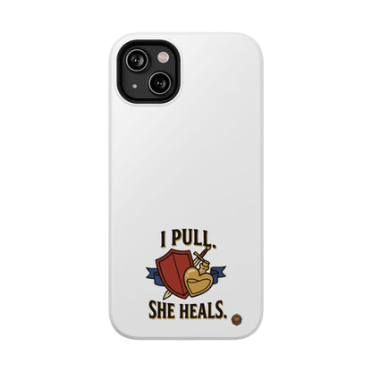 Phone Case — 'I Pull. She Heals.' Heavy-Duty Impact-Resistant Phone Case