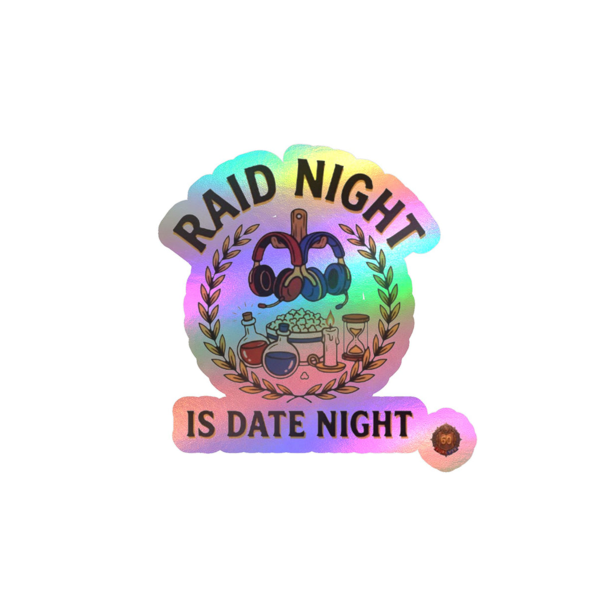 Raid Night Is Date Night – Poster Decal