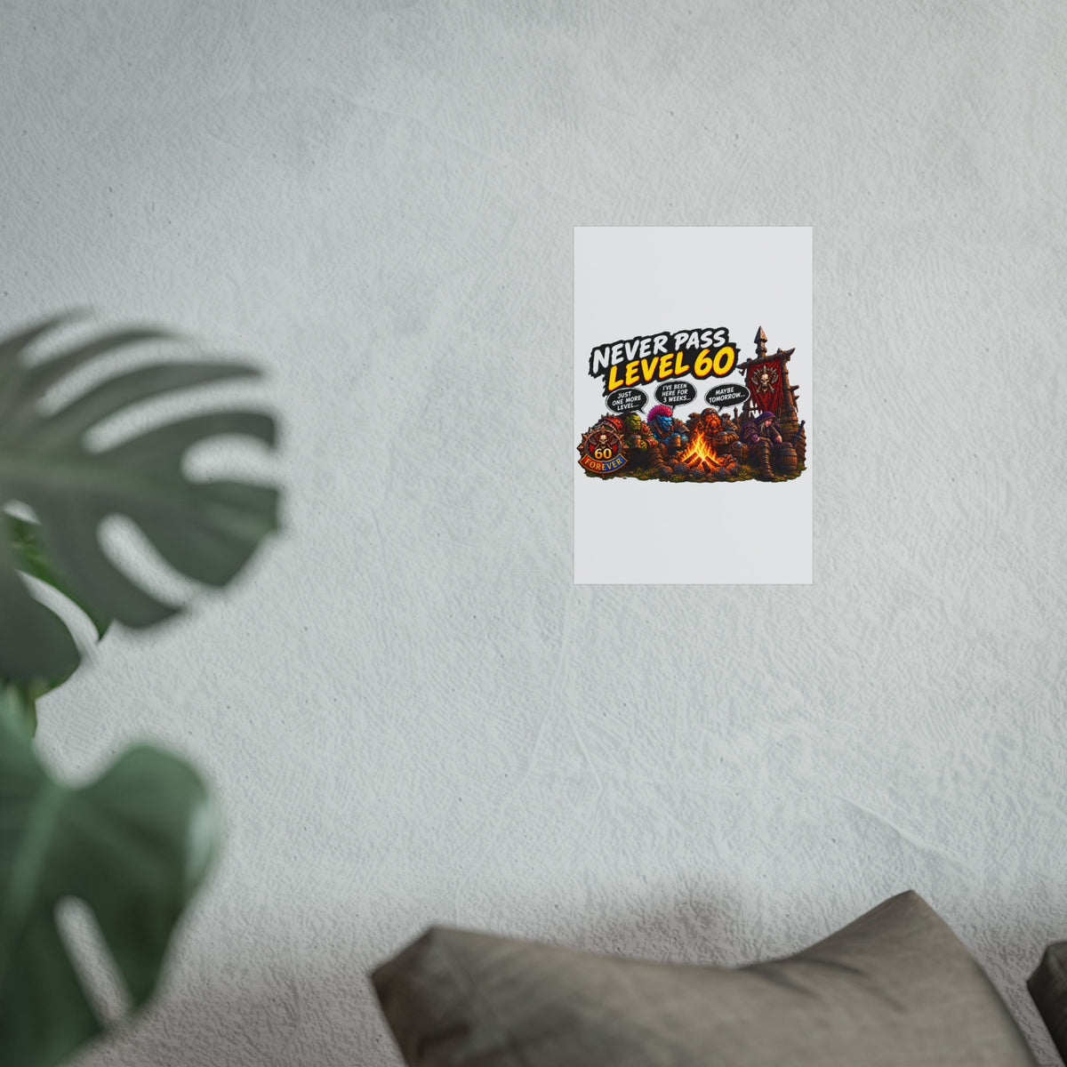 Never Pass Level 60 – Fine Art Poster | Sixty Forever Co.