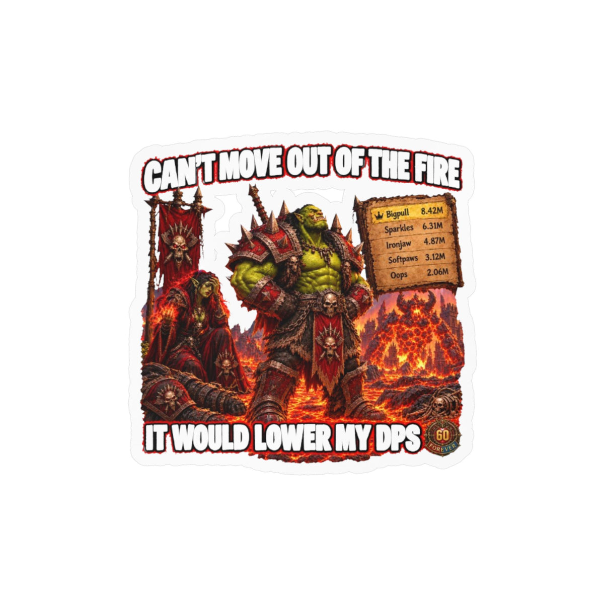 Can't Move Out of the Fire – Poster Decal