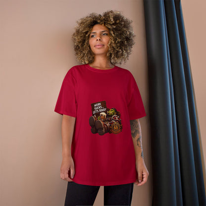 Work Sucks, Let's Raid – T-Shirt | Sixty Forever Co.