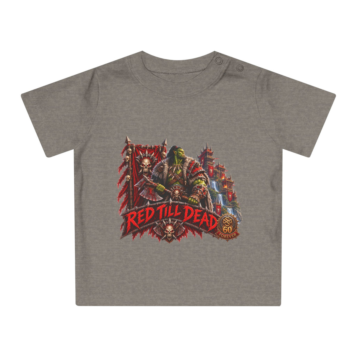 Baby T-Shirt — "Red Till Dead" Fantasy Orc & Warrior Graphic Tee