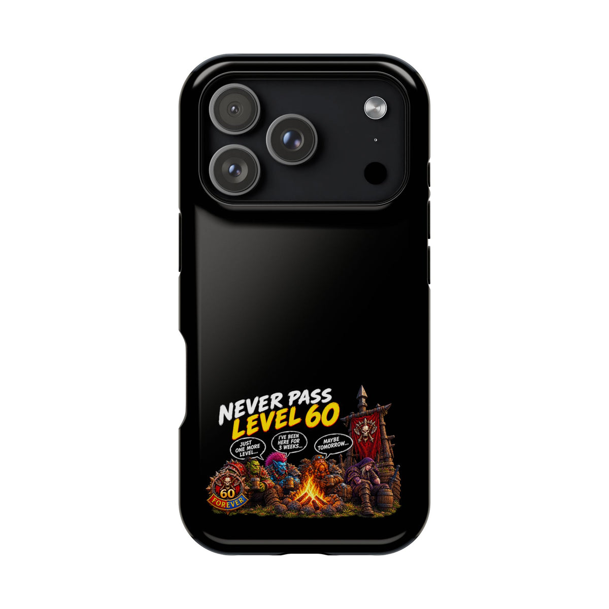 Phone Case — 'Never Pass Level 60' Heavy-Duty Impact-Resistant Phone Case