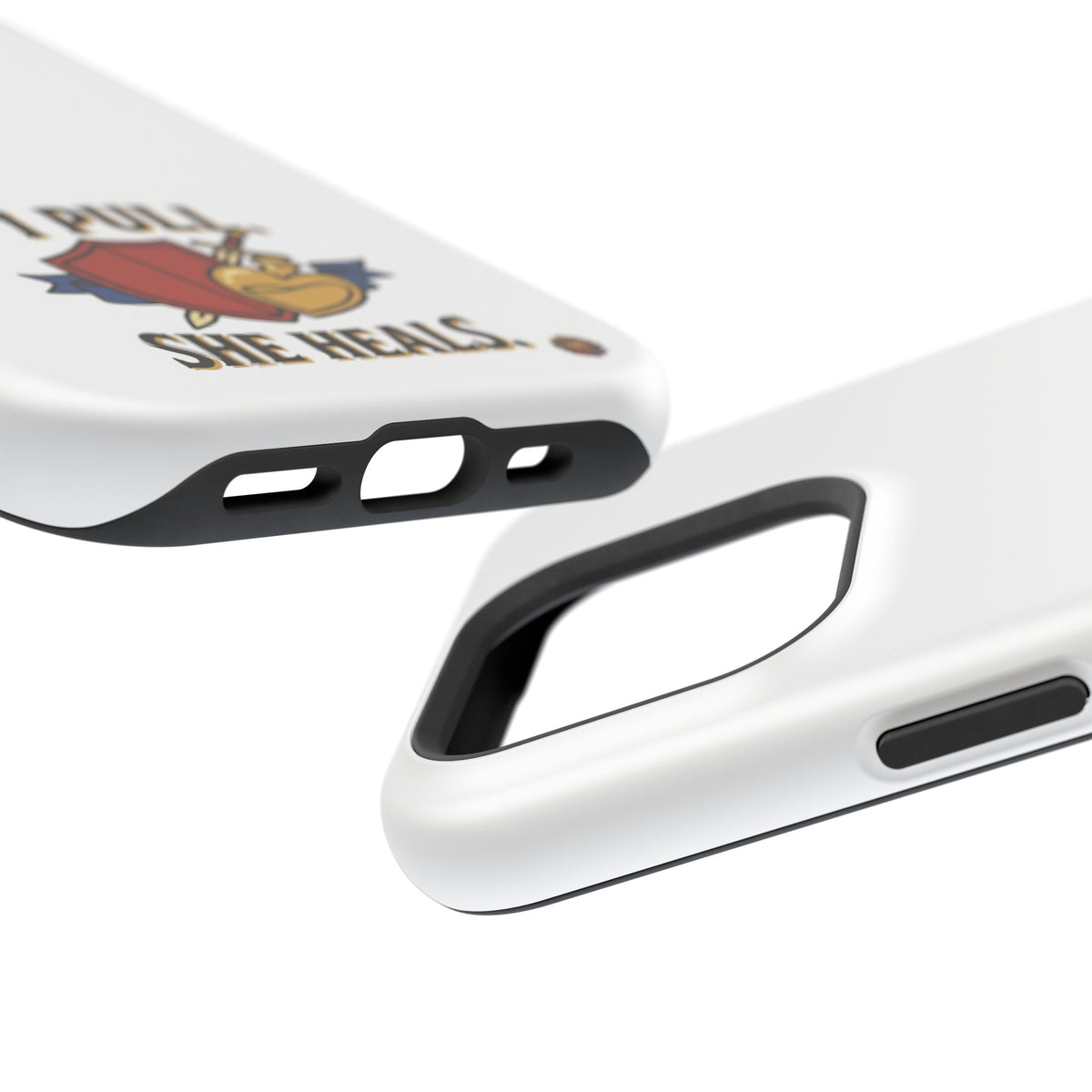 Phone Case — 'I Pull. She Heals.' Heavy-Duty Impact-Resistant Phone Case