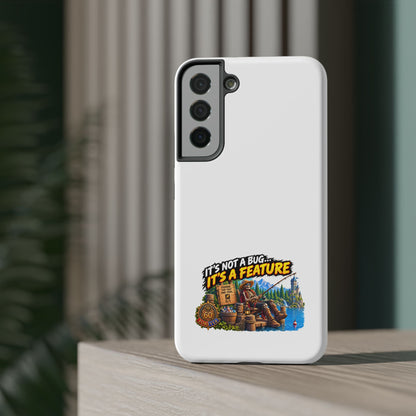Phone Case — 'It's Not a Bug… It's a Feature' Heavy-Duty Impact-Resistant Phone Case