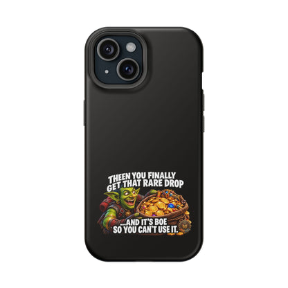 Phone Case — 'Rare Drop… And It's BoE' Heavy-Duty Impact-Resistant Phone Case
