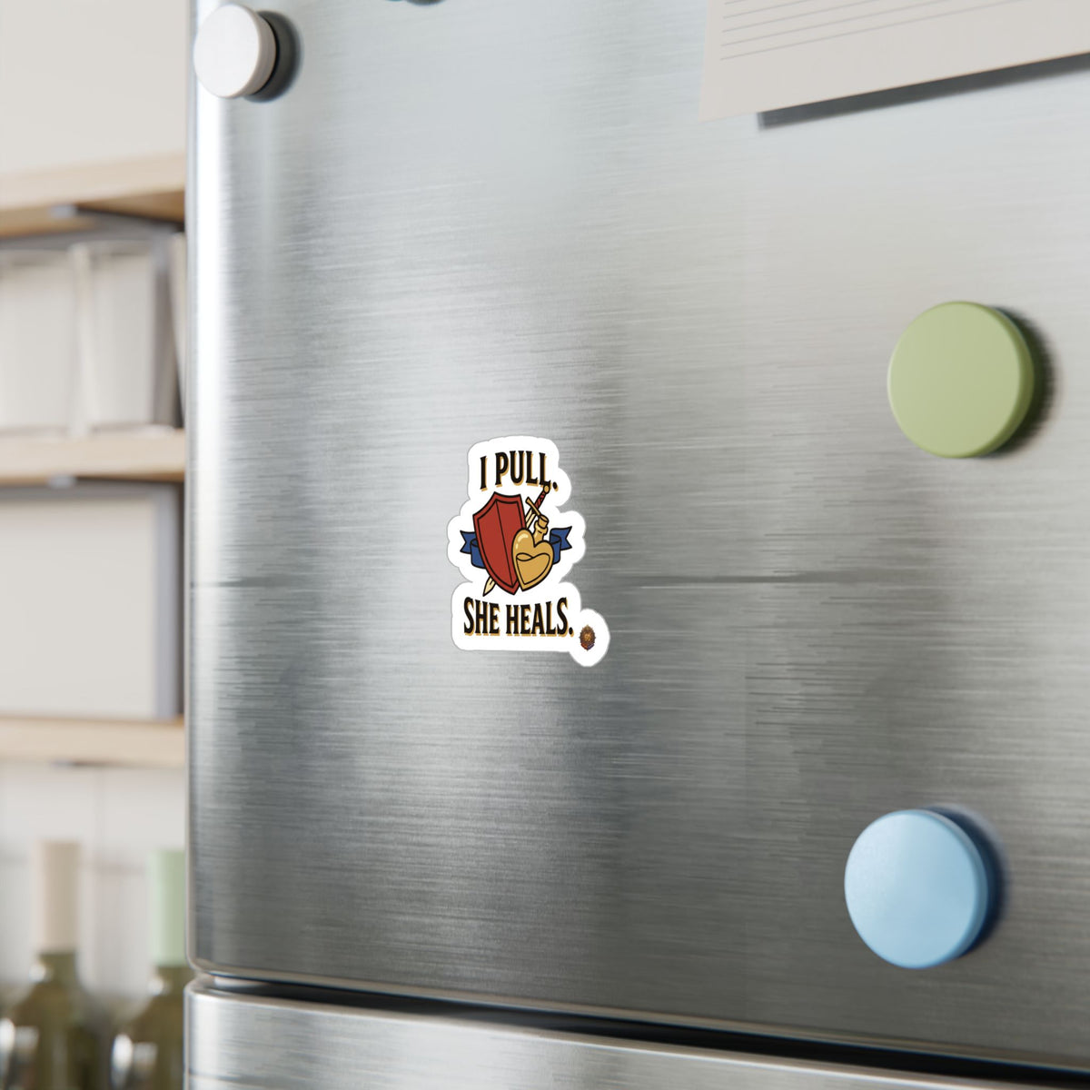 I Pull. She Heals. – Sticker