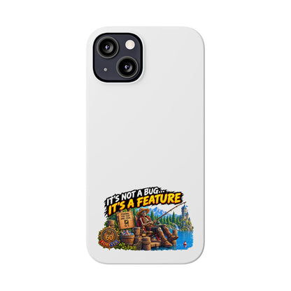 Slim Phone Case — "It's Not a Bug, It's a Feature" Rustic Camping Design