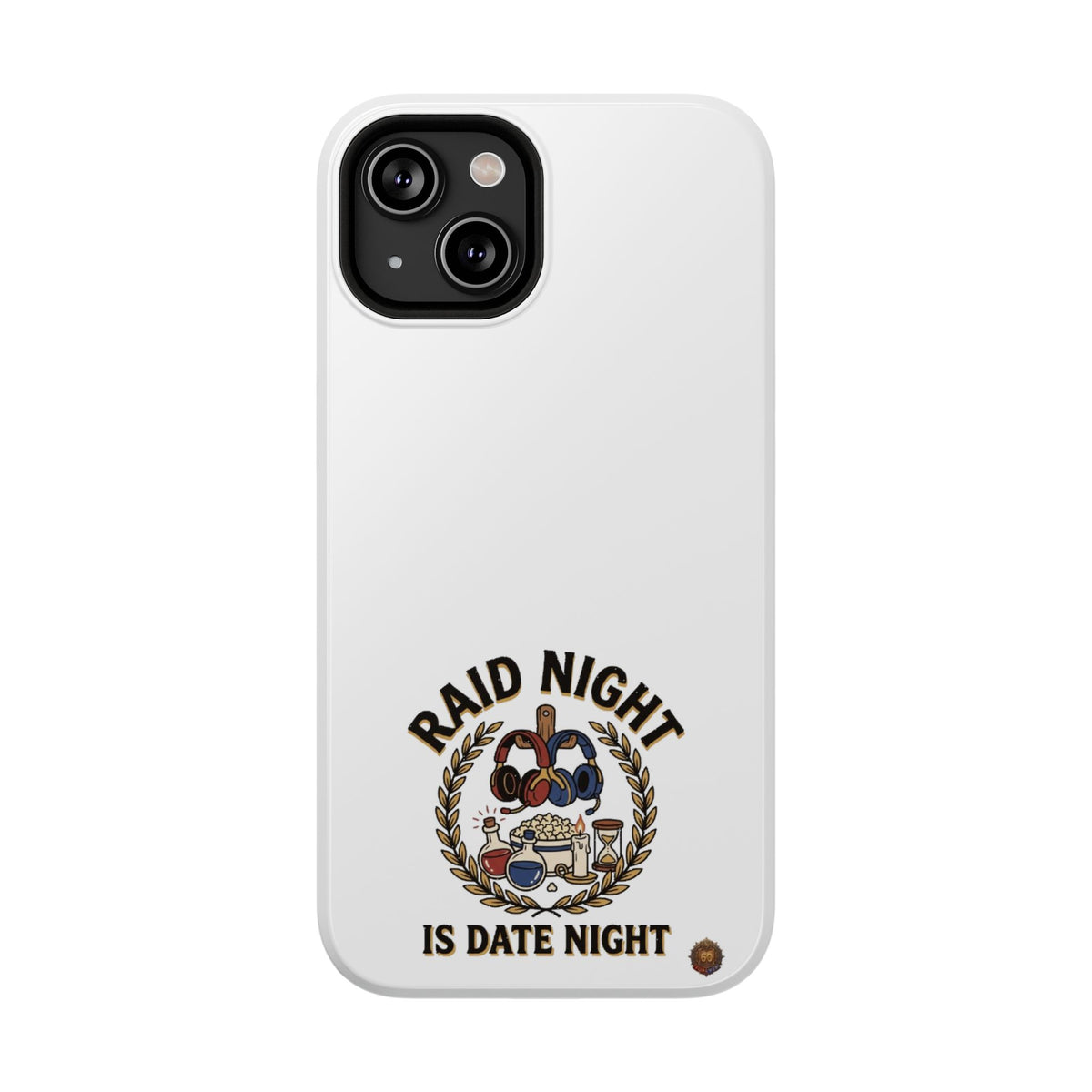 Raid Night Is Date Night – Phone Case