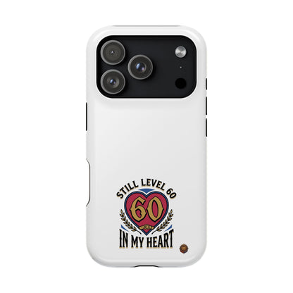 Phone Case — 'Still Level 60 In My Heart' Heavy-Duty Impact-Resistant Phone Case