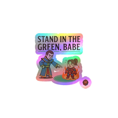 Stand In The Green, Babe – Sticker