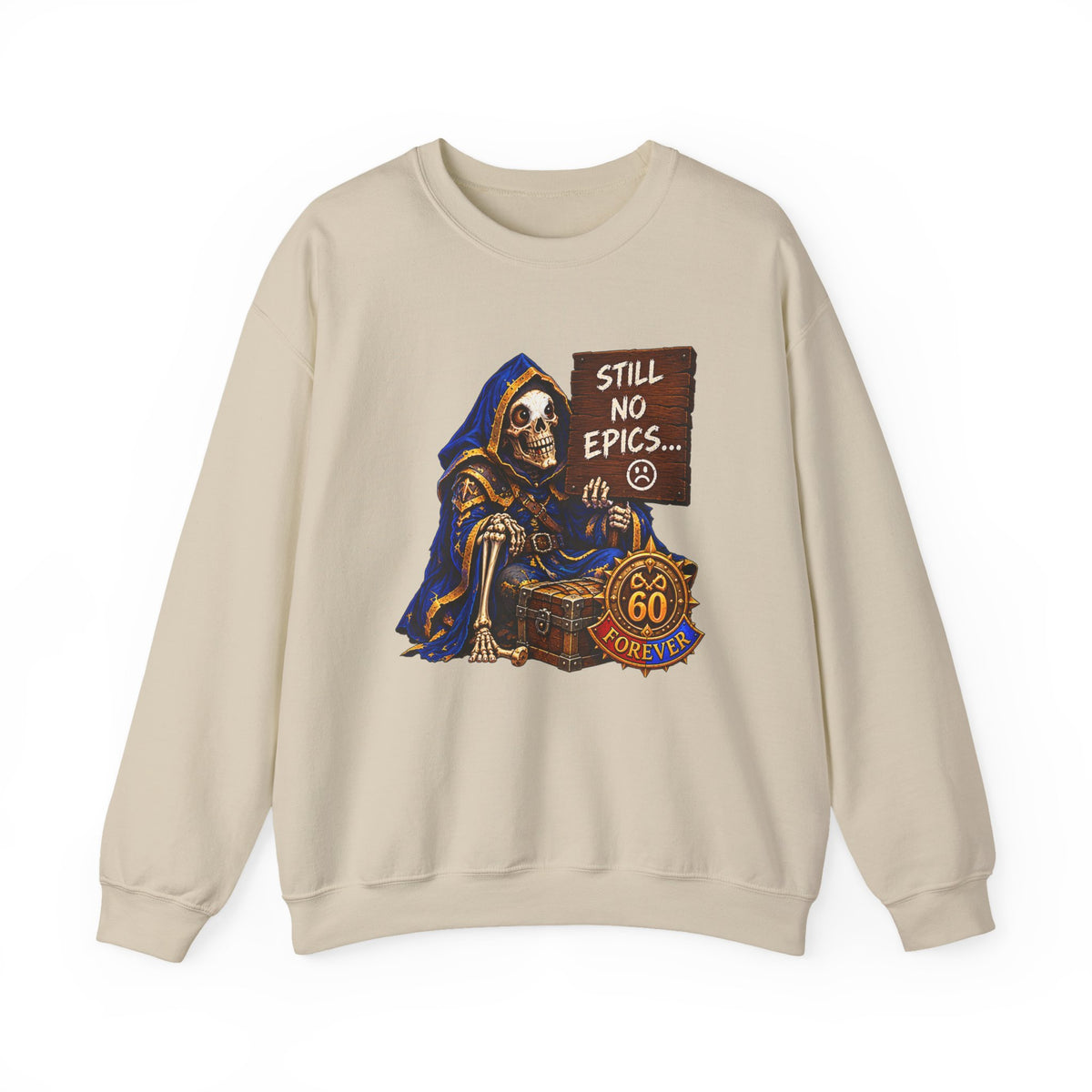 Still No Epics – Sweatshirt