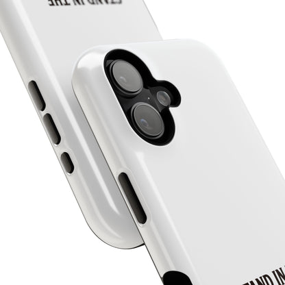 Phone Case — 'Stand in the Green, Babe' Heavy-Duty Impact-Resistant Phone Case